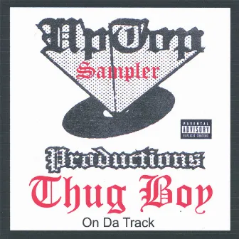 Uptop Productions Sampler/Thugboy On Da Track by Thugboy