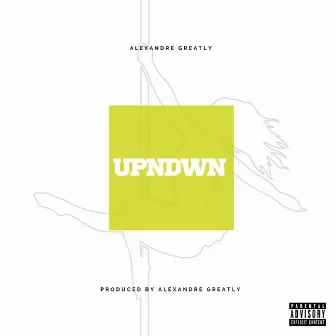 UPNDWN by Alexandre Greatly