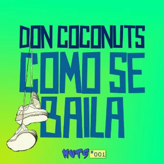 Como Se Baila by Don Coconuts