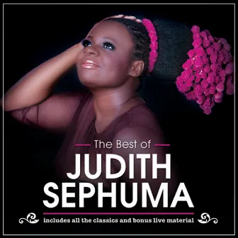 The Best Of Judith Sephuma by Judith Sephuma