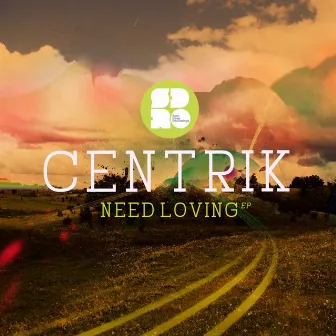 Need Loving EP by Centrik