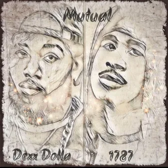 Mutual by Dexx Dolla