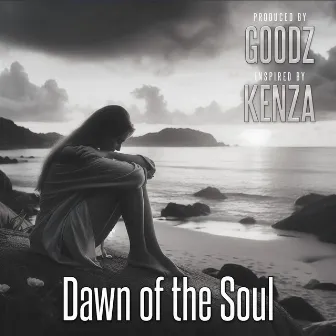 Dawn of the Soul by Goodz