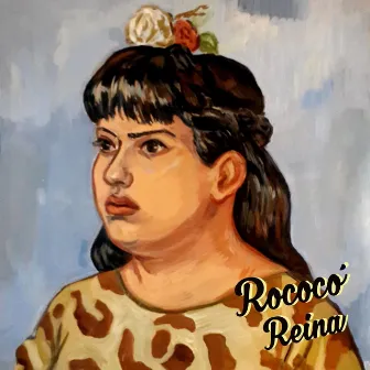 Rococó by Reina