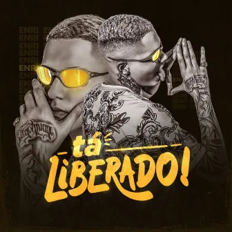 Tá Liberado by ENRI