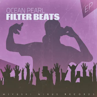 Ocean Pearl - EP by Filter Beats