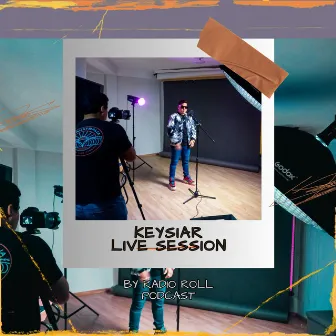 Keysiar Live Session By Radio Roll Podcast by Keysiar