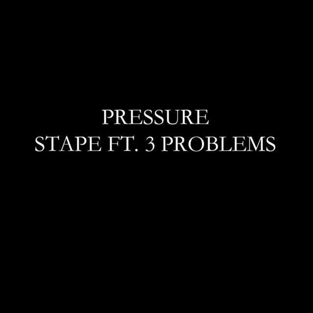 Pressure (feat. 3 Problems)