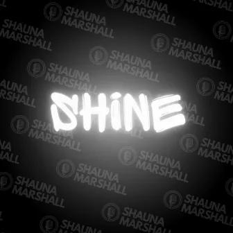 Shine by Shauna Marshall