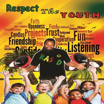 Respect the Youth by Ras D