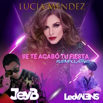 Se Te Acabó Tu Fiesta (Remix Latino) by Leo Valens