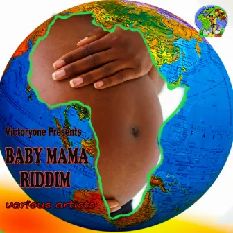 Baby Mama Riddim by Utan Green