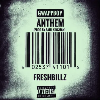 GwappboyAnthem (FIV3) by FRESHBILLZ