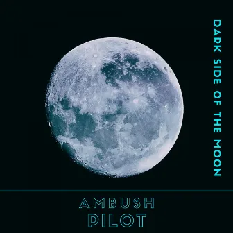 Dark side of the moon by Ambushpilot