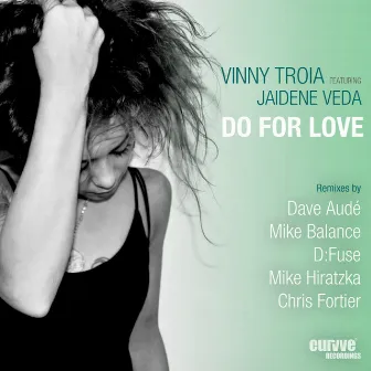 Do For Love (Part 2) by Vinny Troia