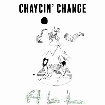 ALL by Chaycin Change