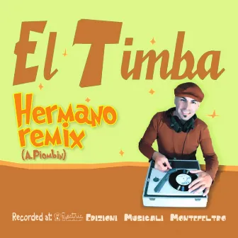 Hermano (Remix) by El Timba