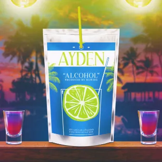 Alcohol by Ayden