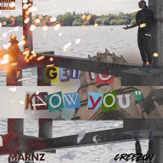 Get To Know You by CreezOn