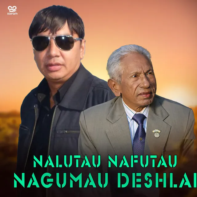 Nalutau Nafutau Nagumau Deshlai