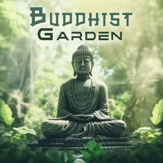 Buddhist Garden: A Place to Feel Good by Chakra Balancing Meditation