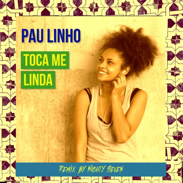 Toca Me Linda - Nighty Seven Remix