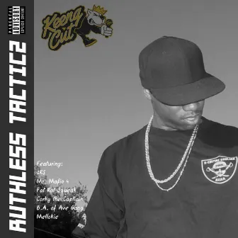 Ruthless Tacticz by Keeng Cut