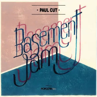 Basement Jam by Paul Cut