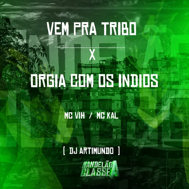 Vem pra Tribo X Orgia Com os Indios