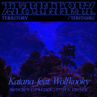 Territory by Katana