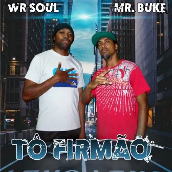 Tô Firmão by Mr. Buke