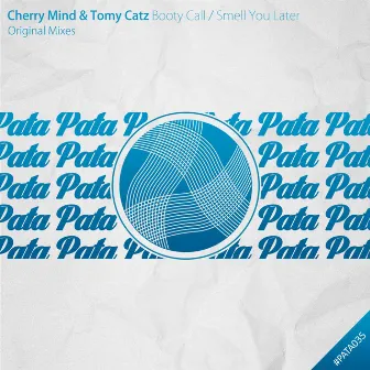 Booty Call / Smell You Later by Cherry Mind