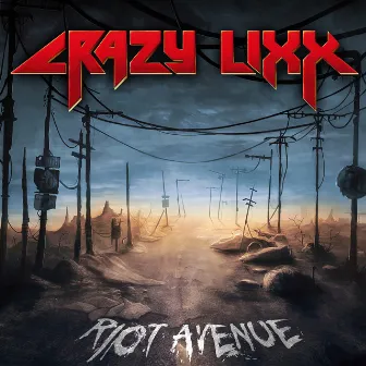 Riot Avenue (Reissue) by Crazy Lixx