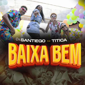 Baixa Bem by Os Santiegos