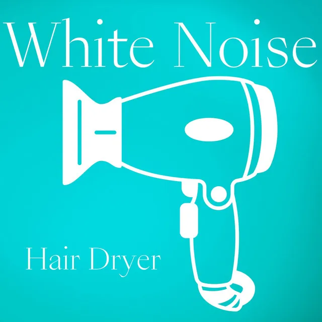 Hair Dryer White Noise