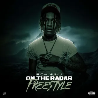 On The Radar Freestyle by Rich NuNu