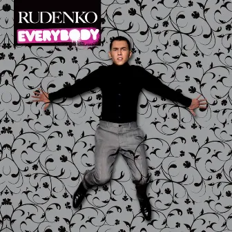 Everybody by Rudenko