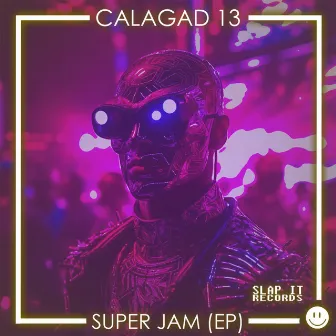 Super Jam EP by Calagad 13