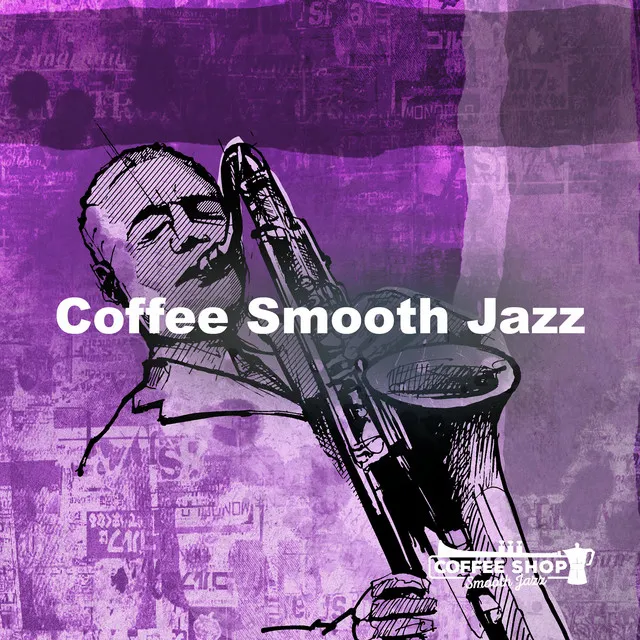 Coffee Smooth Jazz