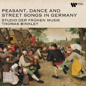 Peasant, Dance and Street Songs in Germany by Studio der frühen Musik