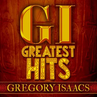 Greatest Hits by Gregory Isaacs