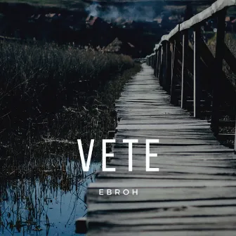 Vete by Ebroh