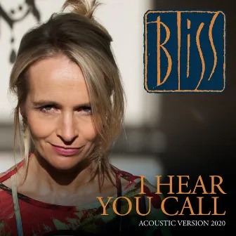 I Hear You Call (Acoustic) by Bliss