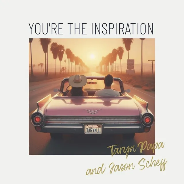 You're the Inspiration