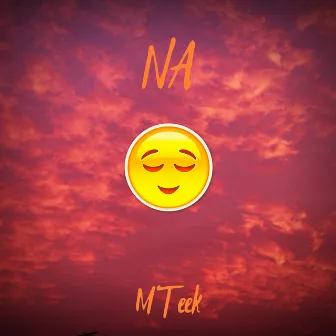 NA by M Teek