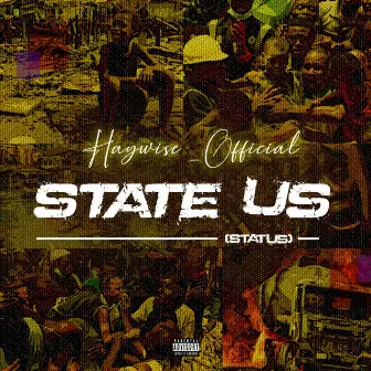 State Us (Status) by Haywise_official