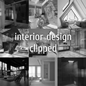 interior design by Cl!pped