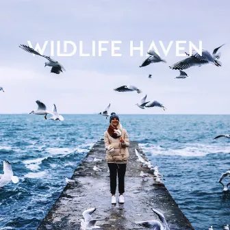 Wildlife Haven: Relaxing Sounds Of Nature by Relaxing Music Pro Effects Unlimited