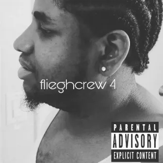 Fleighcrew IIII by Rebel Ruezy