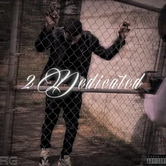 2 Dedicated by CityBoy Jmack